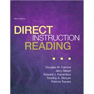 Direct Instruction Reading, Enhanced Pearson eText with Loose-Leaf Version -- Access Card Package by Carnine, Douglas W.; Silbert, Jerry; Kame'enui, Edward J.; Slocum, Timothy A.; Travers, Patricia A., 9780133827088