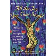 All the Joy You Can Stand by GANDY, DEBRENA JACKSON, 9780609807088