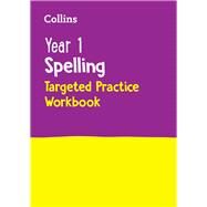 Year 1 Spelling Targeted Practice Workbook Ideal for Use at Home by Unknown, 9780008627089