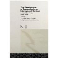 The Development of Accounting in an International Context: A Festschrift in Honour of R. H. Parker by Nobes,C.W., 9780415757089