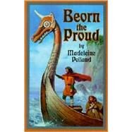 Beorn the Proud by Polland, Madeleine A.; Drennen, Joan Coppa, 9781883937089