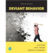 Deviant Behavior, Books a la Carte by Thio, Alex; Taylor, Jim D.; Schwartz, Martin D., 9780134627090