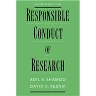 Responsible Conduct of Research by Shamoo, Adil E.; Resnik, David B., 9780197547090