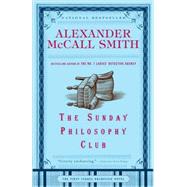The Sunday Philosophy Club by MCCALL SMITH, ALEXANDER, 9781400077090