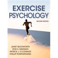 Exercise Psychology-2nd Edition by Buckworth, Janet; Dishman, Rod; O'Connor, Patrick; Tomporowski, Philip, 9781450407090