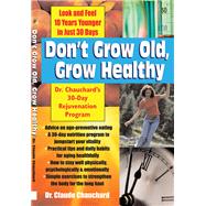 Don't Grow Old, Grow Healthy by Chauchard, Claude, 9781681627090