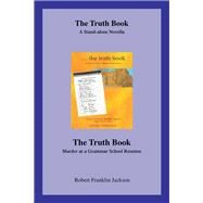 The Truth Book by Jackson, Robert Franklin; Jakson, Bobbi, 9781796017090