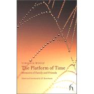 The Platform of Time by Woolf, Virginia; Masters, Alexander, 9781843917090
