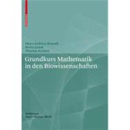 Grundkurs Mathematik in Den Biowissenschaften by Braun? Hans-andreas; Junek, Heinz; Krainer, Thomas, 9783764377090