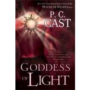Goddess of Light by Cast, P. C., 9780425227091