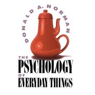 The Psychology of Everyday Things by Norman, Don, 9780465067091