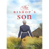 The Bishop's Son by Irvin, Kelly, 9780785217091