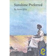 Sunshine Preferred by Ellis, Anne, 9780803267091