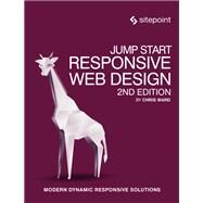 Jump Start Responsive Web Design by Ward, Chris, 9780994347091