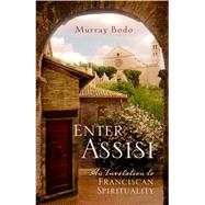 Enter Assisi by Bodo, Murray, 9781616367091