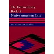 The Extraordinary Book of Native American Lists by Hirschfelder, Arlene; Molin, Paulette F., 9780810877092