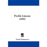 Profile Literare by Demetrescu, Traian, 9781104427092