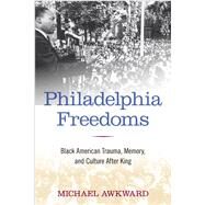 Philadelphia Freedoms by Awkward, Michael, 9781439907092