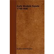 Early Western Travels 1748-1846 by Thwaites, Reuben Gold, 9781444617092