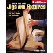 Quick & Easy Jigs & Fixtures by Pierce, Kerry, 9781558707092