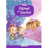 Hansel et Gretel by Mathilde Domecq; Hlne Beney-Paris, 9782818907092