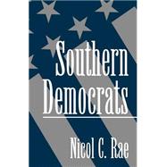 Southern Democrats by Rae, Nicol C., 9780195087093