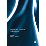 Religion and American Exceptionalism by Hoover; Dennis R., 9780415857093