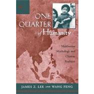 One Quarter of Humanity by Lee, James Z., 9780674007093