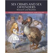 Sex Crimes and Sex Offenders: Research and Realities by Vandiver; Donna, 9781138937093