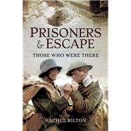 Prisoners and Escape by Bilton, Rachel, 9781473867093