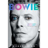 Bowie The Biography by Leigh, Wendy, 9781476767093