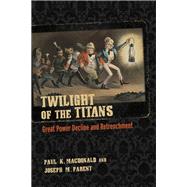 Twilight of the Titans by Macdonald, Paul K.; Parent, Joseph M., 9781501717093