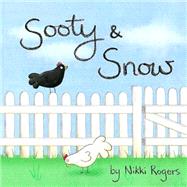 Sooty & Snow by Rogers, Nikki, 9781507757093