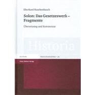 Solon: Das Gesetzeswerk - Fragmente by Ruschenbusch, Eberhard; Bringmann, Klaus, 9783515097093