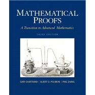 Mathematical Proofs A Transition to Advanced Mathematics by Chartrand, Gary; Polimeni, Albert D.; Zhang, Ping, 9780321797094