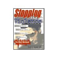 Stopping The Violence: A Group Model To Change Men'S Abusive Att...Workbook by Decker; David J, 9780789007094