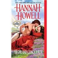 Highland Conqueror by HOWELL, HANNAH, 9781420147094