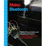 Make Bluetooth by Allan, Alasdair; Coleman, Don; Mistry, Sandeep, 9781457187094