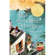 Viv en el Cerro Mariposa (I Lived on Butterfly Hill) by Agosin, Marjorie; White, Lee; Ridley, Alison, 9781665917094