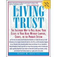 The Living Trust The Failproof Way to Pass Along Your Estate to Your Heirs by Abts, Henry W., 9780071387095
