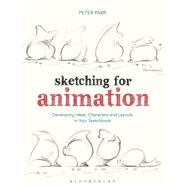 Sketching for Animation by Parr, Peter, 9781350087095