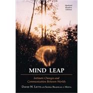Mind Leap: Intimate Changes and Communication Between Worlds by Letts, David W., 9781425187095