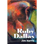 Ruby Dallas by Harris, Jim, 9781543987096