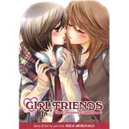 Girl Friends: The Complete Collection 2 by Morinaga, Milk, 9781937867096