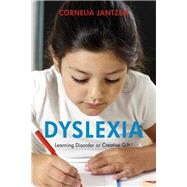 Dyslexia: Learning Disorder or Creative Gift? by Jantzen, Cornelia, 9780863157097