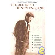 Old Irish of New England by Cahill, Robert E., 9780916787097