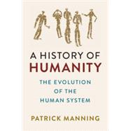 A History of Humanity by Manning, Patrick, 9781108747097