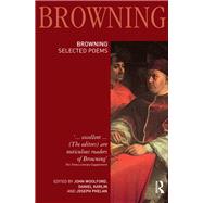 Robert Browning: Selected Poems by Woolford,John;Woolford,John, 9781138137097