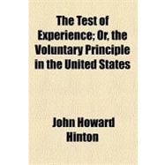 The Test of Experience by Hinton, John Howard, 9781458907097