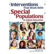 Interventions That Work With Special Populations in Gifted Education by Baska, Ariel; VanTassel-Baska, Joyce, 9781618217097